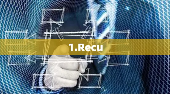 1.Recu