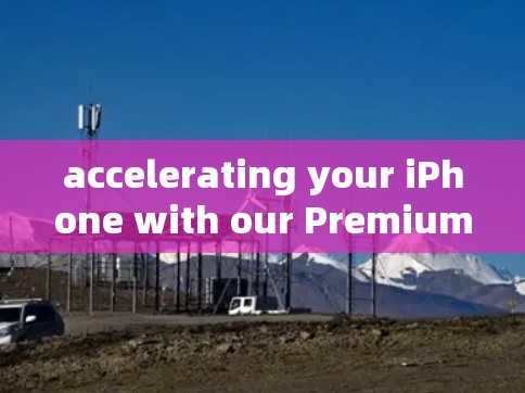 accelerating your iPhone with our Premium iPhone Accelerator